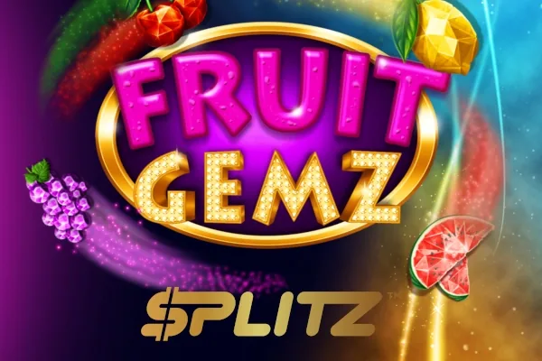Fruit Gemz Splitz